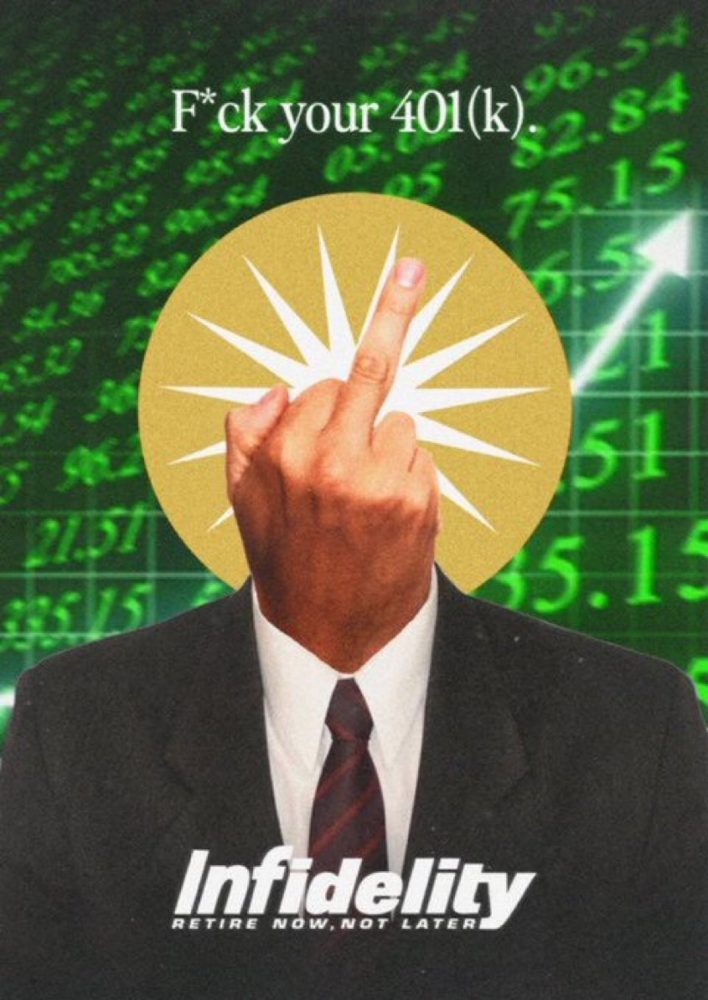 Poster: F*ck your 401(k). A suited figure with the Infidelity mark for a head.